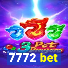 7772 bet